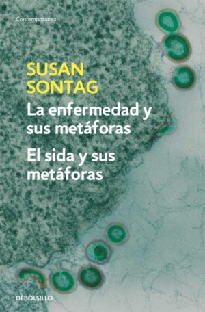 ENFERMEDAD Y SUS METÁFORAS / SIDA Y SUS METÁFORAS