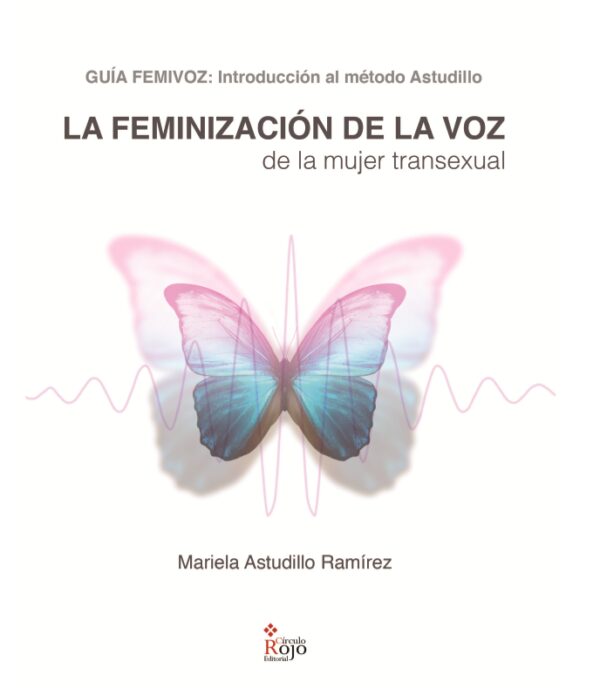 LA FEMINIZACIÓN DE LA VOZ DE LA MUJER TRANSEXUAL