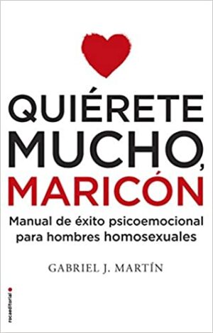 QUIERETE MUCHO, MARICÓN