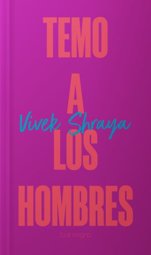TEMO A LOS HOMBRES