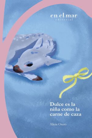 DULCE ES LA NIÑA COMO LA CARNE DE CAZA