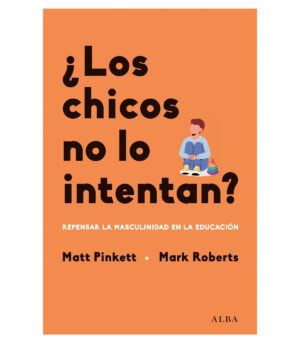 LOS CHICOS NO LO INTENTAN?