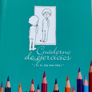 CUADERNO DE EJERCICIOS ¡SÍ, SÍ, SOY UNA NIÑA!