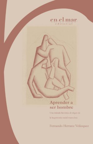 APRENDER A SER HOMBRE