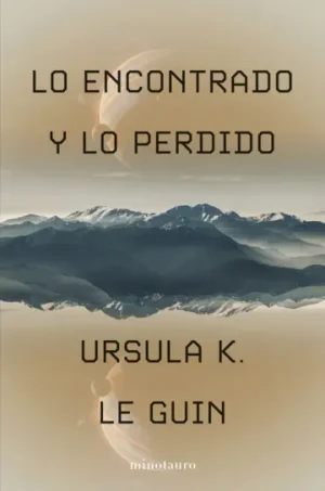 LO ENCONTRADO Y LO PERDIDO