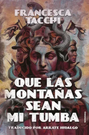 QUE LAS MONTAÑAS SEAN MI TUMBA