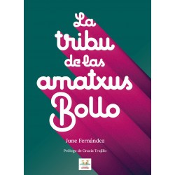 LA TRIBU DE LAS AMATXUS BOLLO