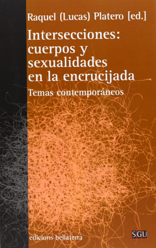 INTERSECCIONES: CUERPOS Y SEXUALIDADES EN LA ENCRUCIJADA