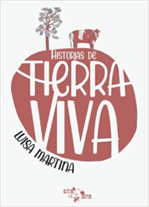 HISTORIAS DE TIERRA VIVA